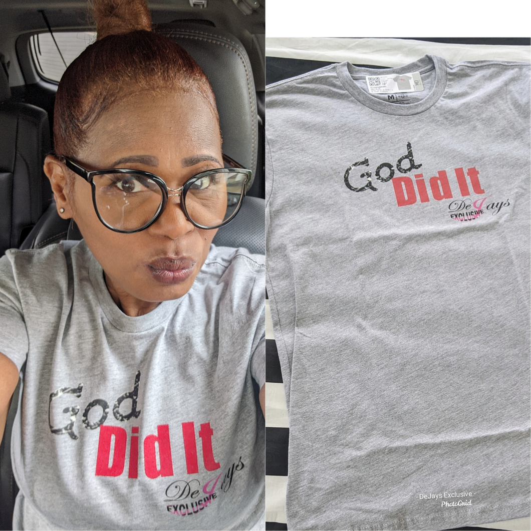 God Did It Tee Shirt